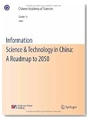 Information Science & Technology in China: A Roadmap to 2050 (Chinese Academy of Sciences)