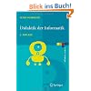 Didaktik der Informatik: Grundlagen, Konzepte, Beispiele