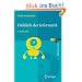 Didaktik der Informatik: Grundlagen, Konzepte, Beispiele
