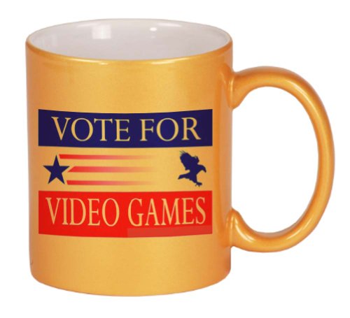 VOTE FOR VIDEO GAMES Coffee Mug Metallic Gold 11 oz