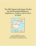 The 2007 Import and Export Market for Self-Propelled Bulldozers, Angledozers, Graders, and Levelers in Spain