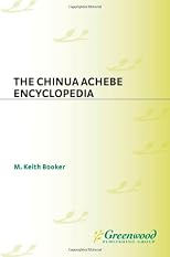 The Chinua Achebe Encyclopedia