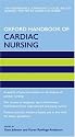 Oxford Handbook of Cardiac Nursing (Oxford Handbooks in Nursing)