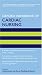 Oxford Handbook of Cardiac Nursing (Oxford Handbooks in Nursing)