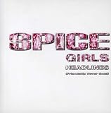 Headlines [Friendship Never en - Spice Girls