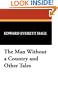 The Man Without a Country and Other Tales