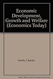 Economic development, growth and welfare