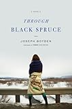 Through Black Spruce: A Novel