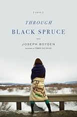 Through Black Spruce: A Novel
