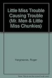 Little Miss Trouble causing trouble