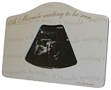 "A Miracle Waiting To Be Seen" Sonogram Frame