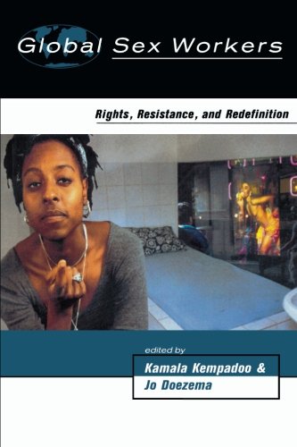 global sex workers rights resistance and redefinition oxford historical monographs
