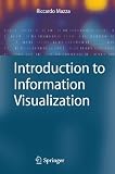 Introduction to Information Visualization