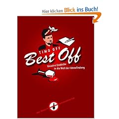 Best Off (Kreative Einblicke in die Welt der Ideenfindung)