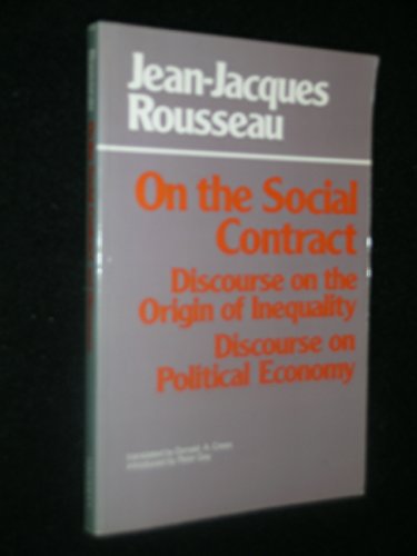 On the Social Contract: Discourse on the Origin of Inequality; Discourse on Political Economy