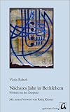 N�chstes Jahr in Bethlehem: Notizen aus der Diaspora - Viola Raheb