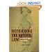 Retrieving the Natural Law: A Return to Moral First Things (Critical Issues in Bioethics)