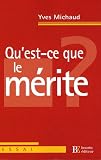 Qu'est-ce que le m�rite ?