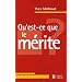 Qu'est-ce que le m�rite ?