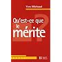 Qu'est-ce que le m�rite ?