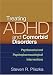 Search : Treating ADHD and Comorbid Disorders: Psychosocial and Psychopharmacological Interventions