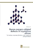 Boron-oxygen-related defects in crystalline silicon: Formation, recovery kinetics, and impact of compensation