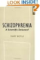 Schizophrenia: A Scientific Delusion?