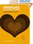 Chocolate: A Love Story: 65 Chocolate Dessert Recipes from Max Brenner's Private Collection