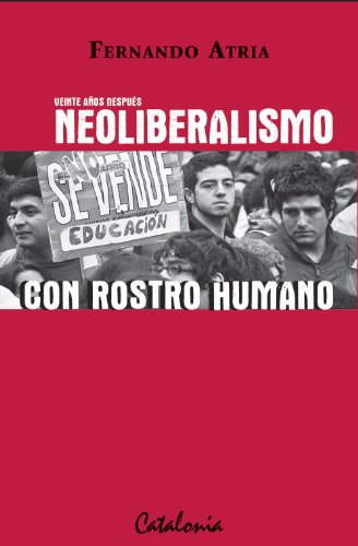 Veinte años después, Neoliberalismo con rostro humano (Spanish Edition)
