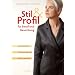 Stil & Profil f�r Beruf und Bewerbung. Individueller - professioneller - erfolgreicher