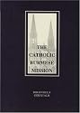 Outline of the History of the Catholic Burmese (Bibliotheca Orientalis) (Vol 1)