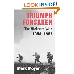 Triumph Forsaken: The Vietnam War, 1954-1965