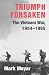 Triumph Forsaken: The Vietnam War, 1954-1965 (v. 1)