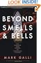 Beyond Smells and Bells: The Wonder and Power of Christian Liturgy