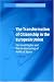 Book The Transformation of Citizenship in the European Union: Electoral Rights and the Restructuring of Political Space (Cambridge Studies in European Law 