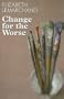 Change for the Worse (Dales Mystery)