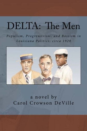 DELTA: The Men (The Delta Series) (Volume 1), by Carol Crowson DeVille DELTA: The Men (The Delta Series) (Volume 1), by Carol Crowson DeVille