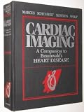 Cardiac imaging : a companion to Braunwald's Heart disease