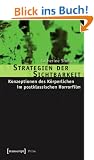 Unheimliche Inskriptionen: Eine Studie zu K�rperbildern im postklassischen Horrorfilm