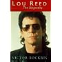 Lou Reed: The Biography