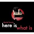 Daniel Lanois - Here Is What Is [DVD] [2008]