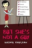 But She's Not A Guy
