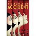 The Teleportation Accident