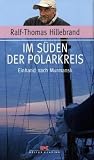 Im S�den der Polarkreis: Einhand nach Murmansk