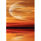 Land of Midnight Daysby Katrina Jack