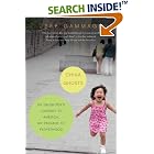 Click here to buy China Ghosts: My Daughter's Journey to America, My Passage to Fatherhood by  Jeff Gammage.