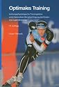 Optimales Training: Leistungsphysiologische Trainingslehre unter besonderer Ber&uuml;cksichtigung des Kinder- und Jugendtrainings