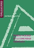 Puerto, ciudad y paisaje portuario: los puertos del Estado de la Comunidad Valenciana (Spanish Edition)