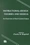 Instructional Design Theories and Models: An Overview of Their Current Status