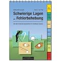 Golftechnik kompakt: Schwierige Lagen und Fehlerbehebung: Der praktische Ratgeber zur Verwendung auf dem Platz